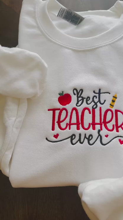 Best TEACHER ever Embroidered Sweatshirt